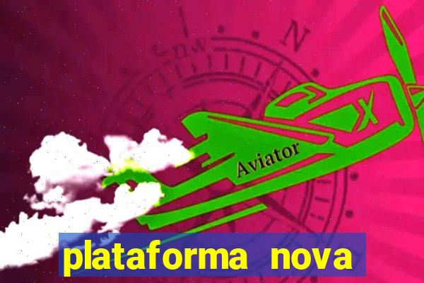 plataforma nova deposito minimo 1 real